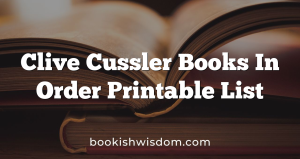 Clive Cussler Books In Order Printable List Bookish Wisdom