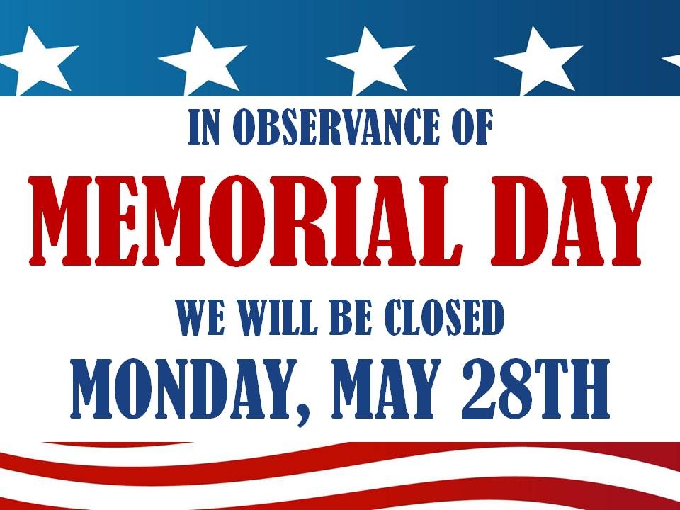 Closed For Memorial Day Printable Sign 2024 FreePrintableSign