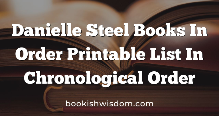 Danielle Steel Books In Order Printable List In Chronological Order 