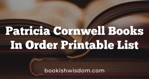 Patricia Cornwell Books In Order Printable List Bookish Wisdom