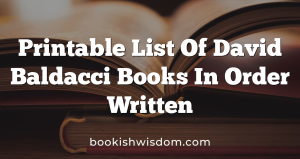 Printable List Of David Baldacci Books In Order Written Bookish Wisdom