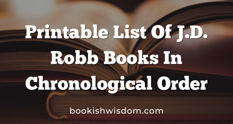 Printable List Of J D Robb Books In Chronological Order Bookish Wisdom