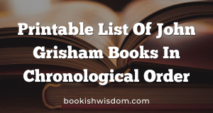 Printable List Of John Grisham Books In Chronological Order Bookish 