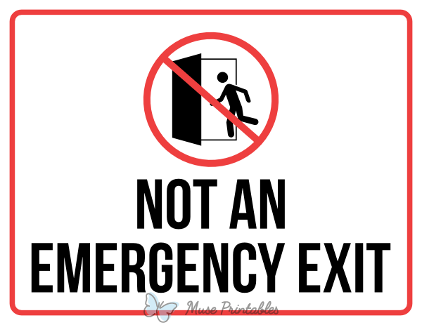 Printable Not An Emergency Exit Sign