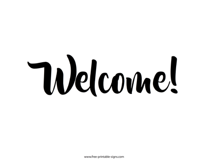 Printable Welcome Sign Free Printable Signs