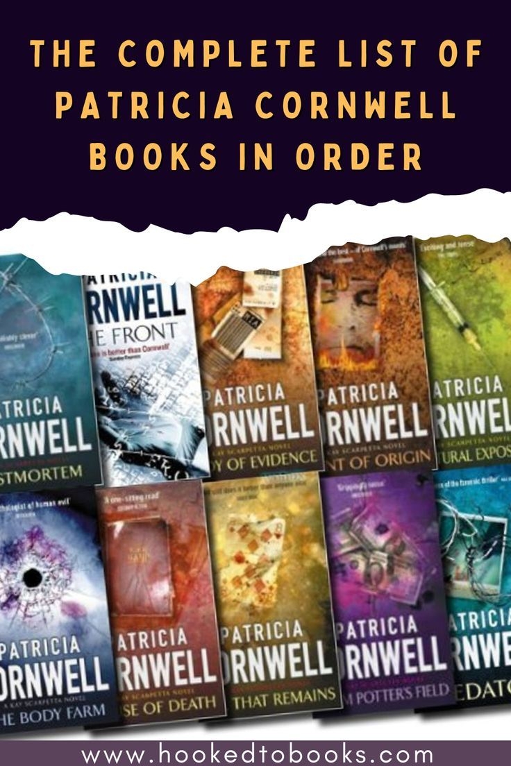 The Complete List Of Patricia Cornwell Books In Order Hooked To Books