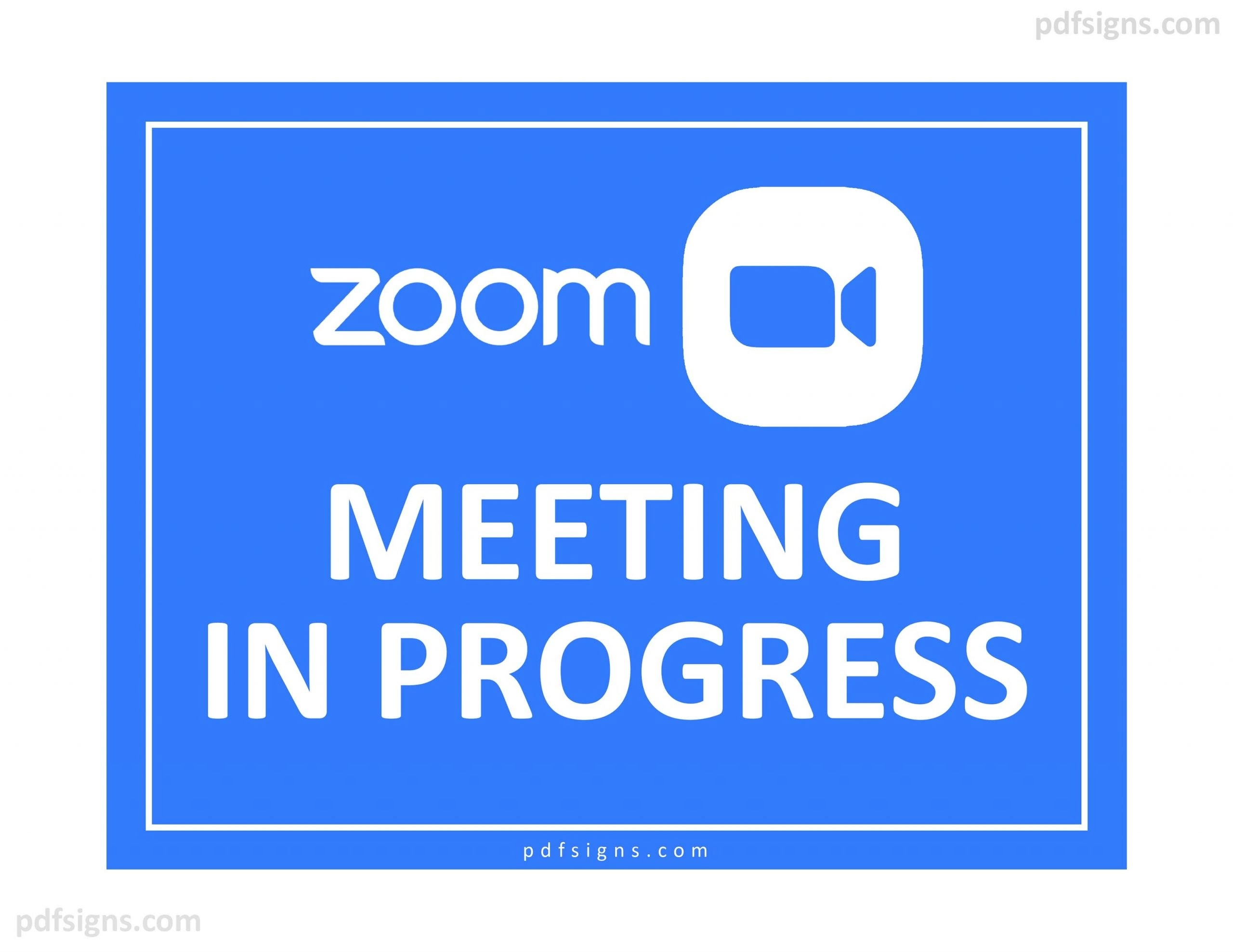 Zoom Meeting In Progress Sign Free PDF Signs Printable Templates
